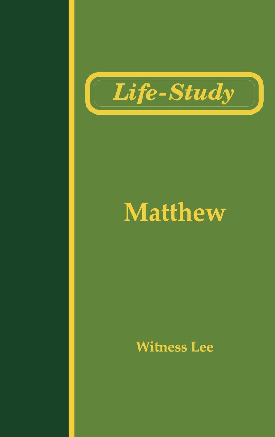 Life Study of Matthew