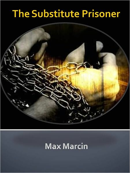 The Substitute Prisoner w/ Direct link technology (A Detective Classic)
