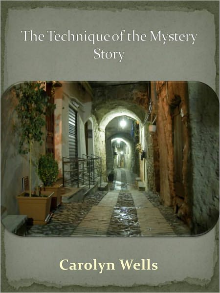 The Technique of the Mystery Story w/ Direct link technology (A Mystery Classic)