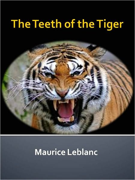 The Teeth of the Tiger w/ Direct link technology (A Mystery Classic)