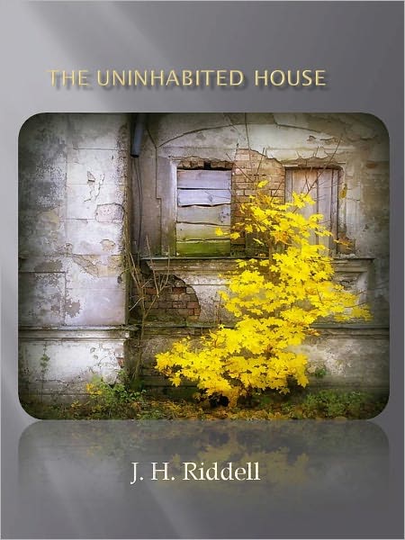 The Uninhabited House w/ Direct link technology (A Classic Mystery tale)