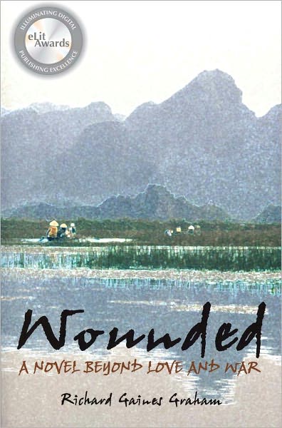 Wounded - A Novel Beyond Love and War