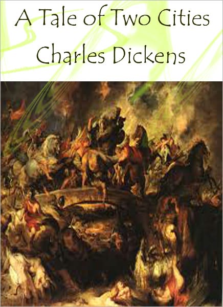 A TALE OF TWO CITIES: A STORY OF THE FRENCH REVOLUTION