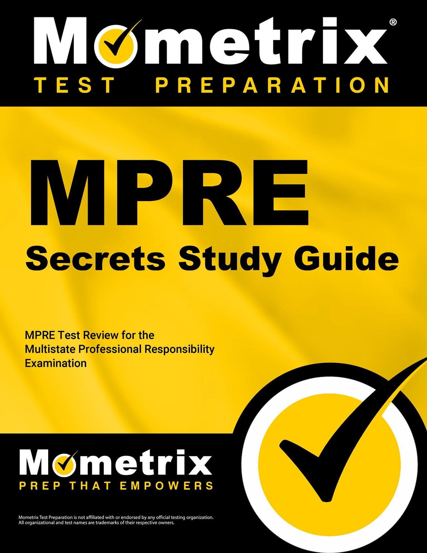 MPRE Secrets Study Guide: MPRE Test Review for the Multistate Professional Responsibility Examination