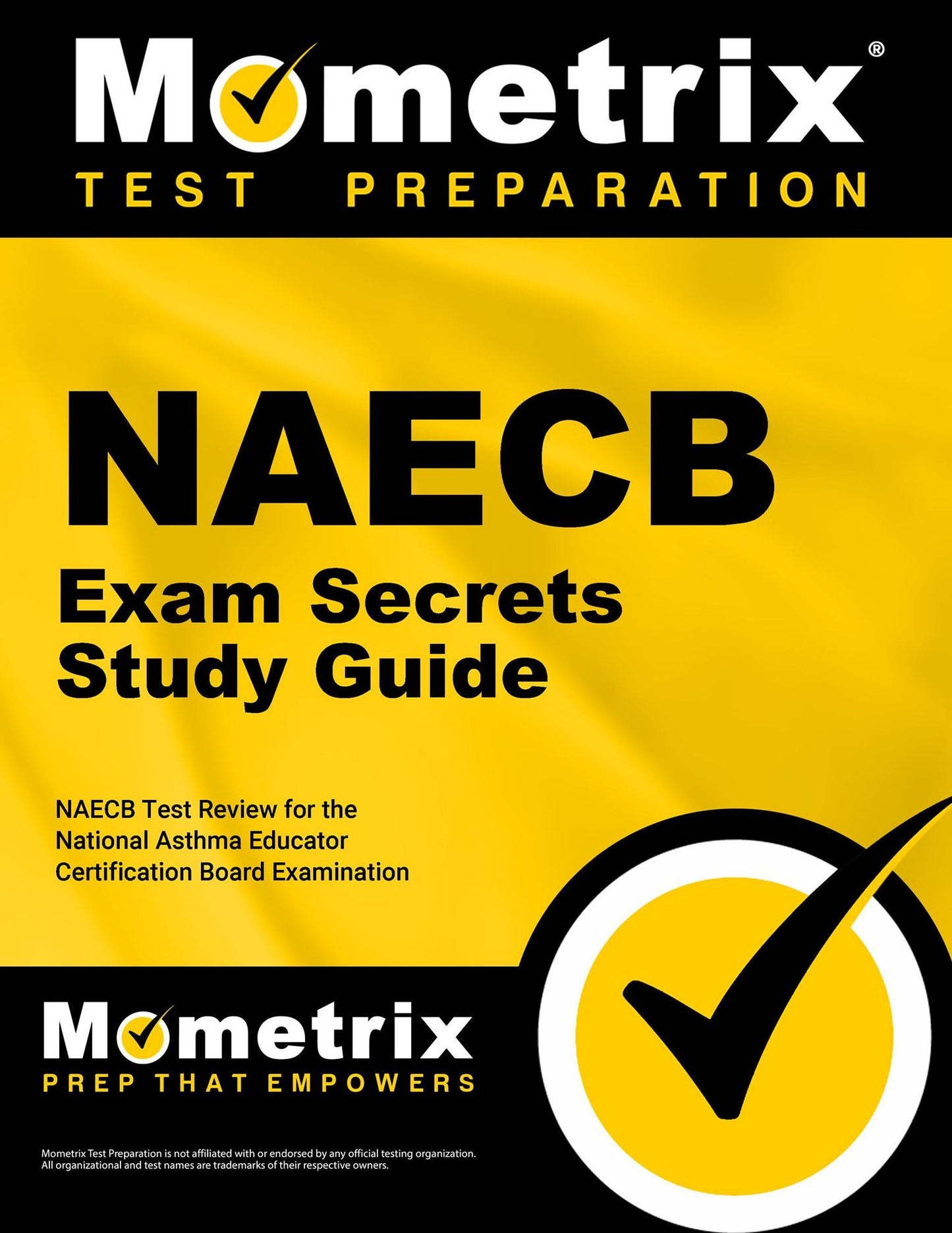 NAECB Exam Secrets Study Guide: NAECB Test Review for the National Asthma Educator Certification Board Examination