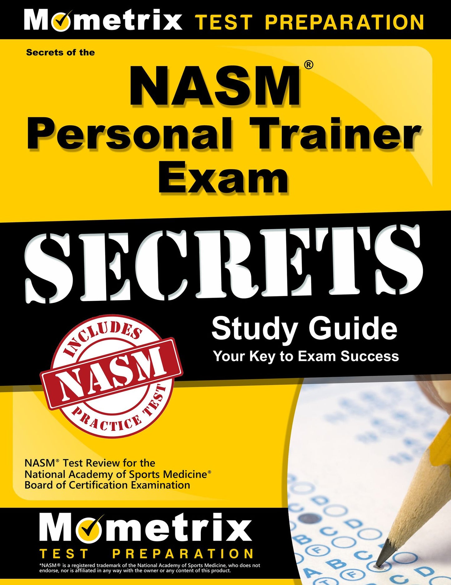 Secrets of the NASM Personal Trainer Exam Study Guide: NASM Test Review for the National Academy of Sports Medicine Board of Certification Examination