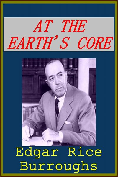 AT THE EARTH'S CORE by E.R. Burroughs
