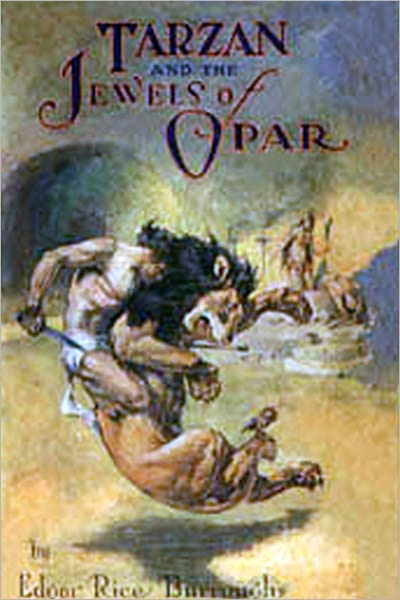 Tarzan and the Jewels of Opar: Tarzan Series #5