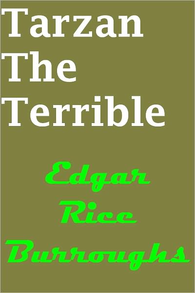 Tarzan the Terrible: Tarzan Series #8