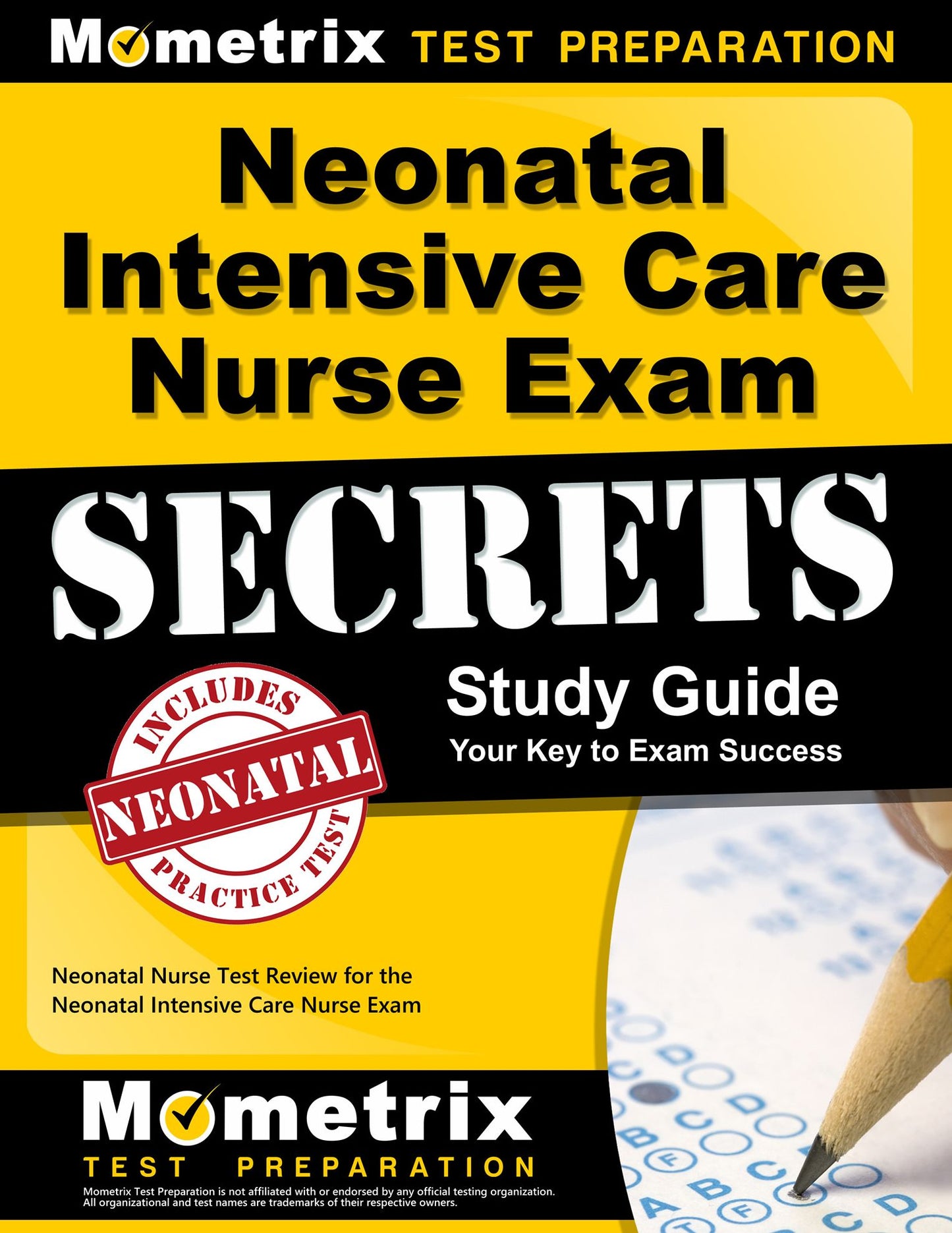 Neonatal Intensive Care Nurse Exam Secrets Study Guide: Neonatal Nurse Test Review for the Neonatal Intensive Care Nurse Exam