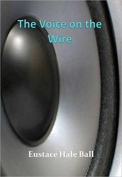 The Voice on the Wire w/ Direct link technology (A Classic Thriller)