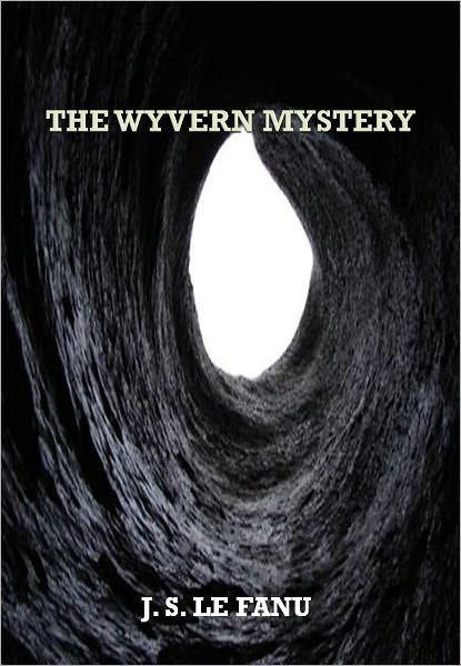 THE WYVERN MYSTERY w/ Direct link technology (A Mystery Classic)