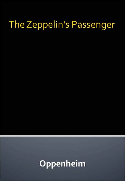 The Zeppelin's Passenger w/ Direct link technology (A Mystery Classic)