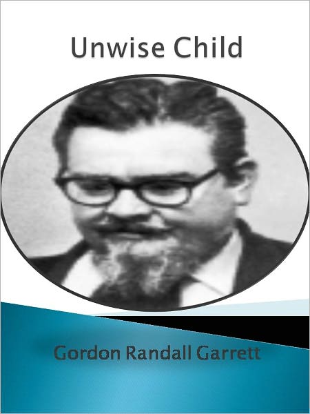 Unwise Child w/ Direct link technology (A Detective Classic)