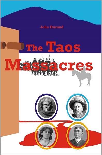 The Taos Massacres