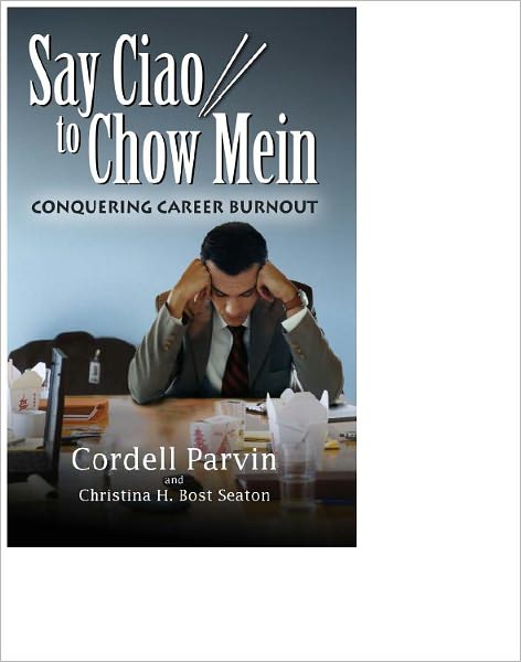 Say Ciao to Chow Mein: Conquering Career Burnout