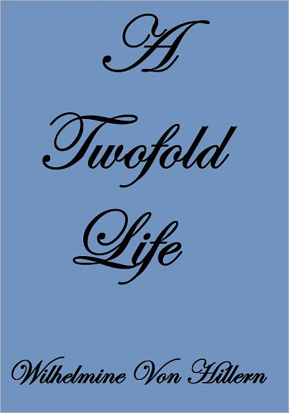 A Twofold Life
