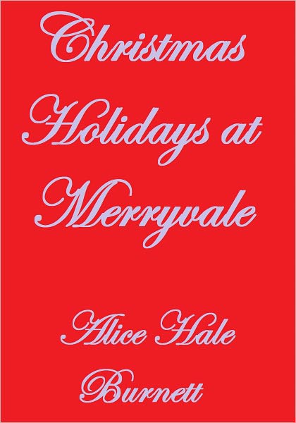 CHRISTMAS HOLIDAYS AT MERRYVALE