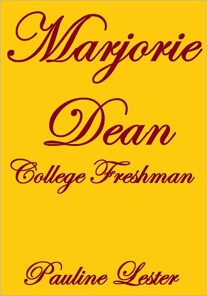 MARJORIE DEAN, COLLEGE FRESHMAN