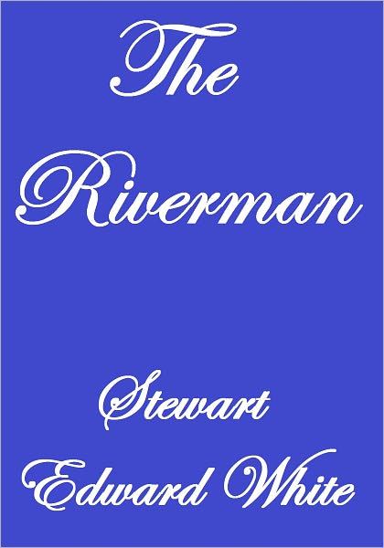 THE RIVERMAN
