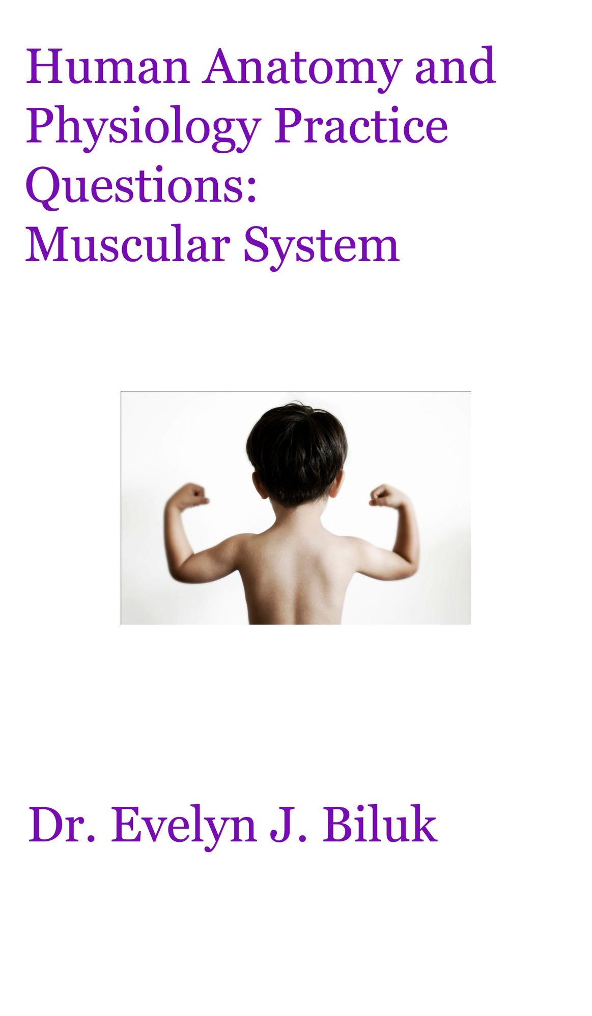 Human Anatomy and Physiology Practice Questions: Muscular System