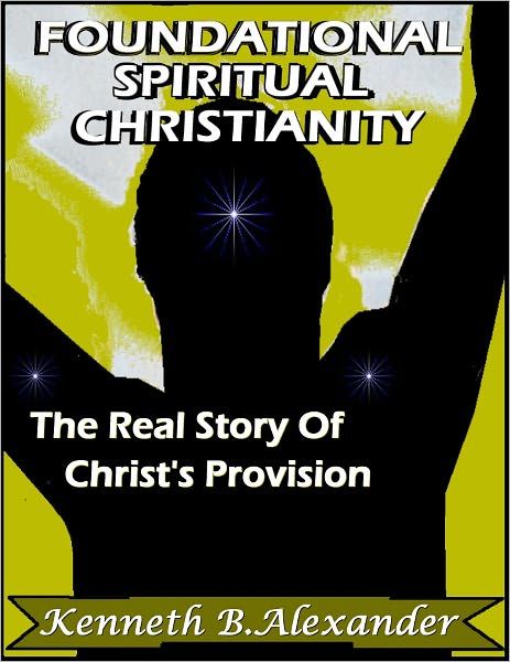 FOUNDATIONAL SPIIRITUAL CHRISTIANITY