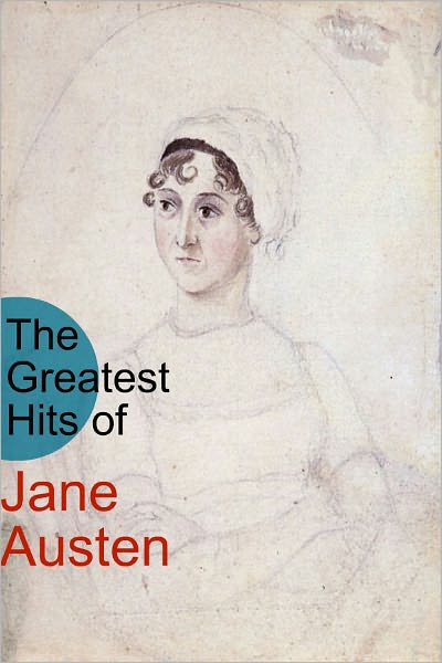 The Greatest Hits of Jane Austen