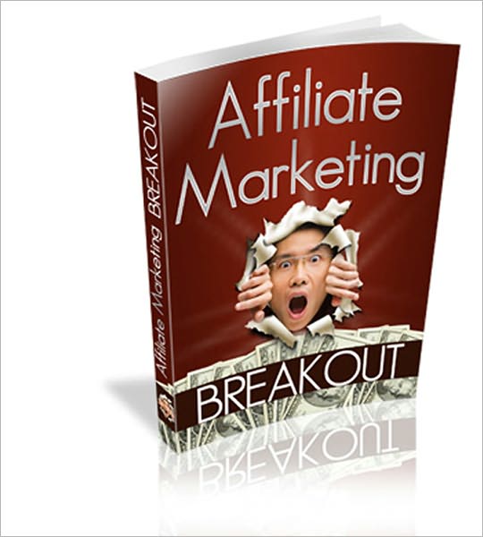 Affiliate Marketing Breakout!