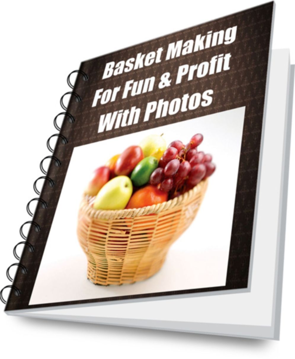 Basket Making for Fun & Profit With Photos