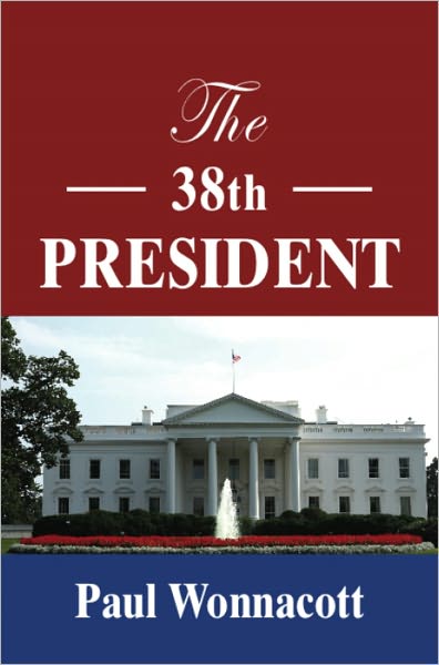 The 38th President
