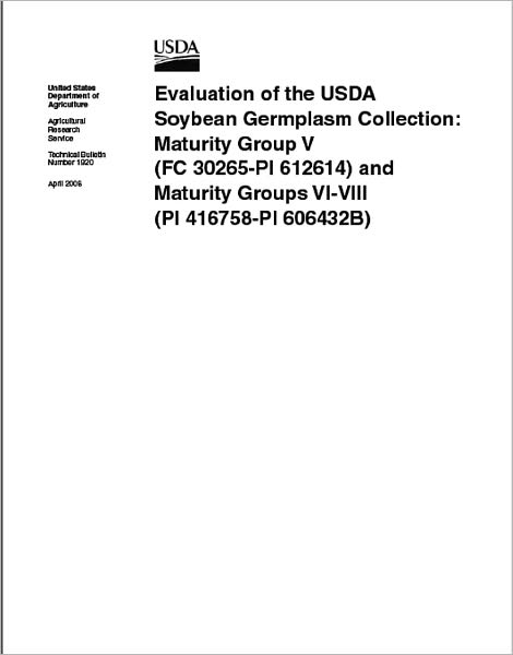 Evaluation of the USDA Soybean Germplasm Collection: Maturity Group V (FC 30265-PI 612614) and Maturity Groups VI-VIII (PI 416758-PI 606432B)