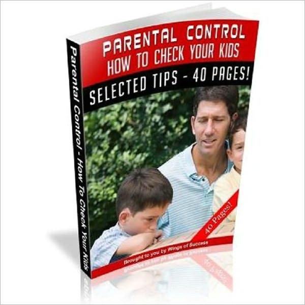 Learn the Secrets of Parental Control – How To Check Your Kids