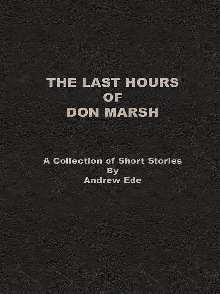 The Last Hours of Don Marsh