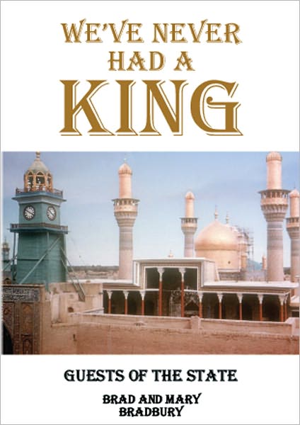 We've Never Had a King