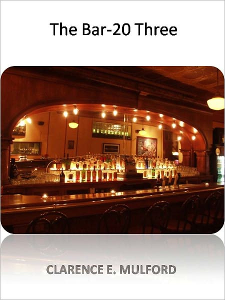 The Bar-20 Three w/ Direct link technology (A Classic Western Story)
