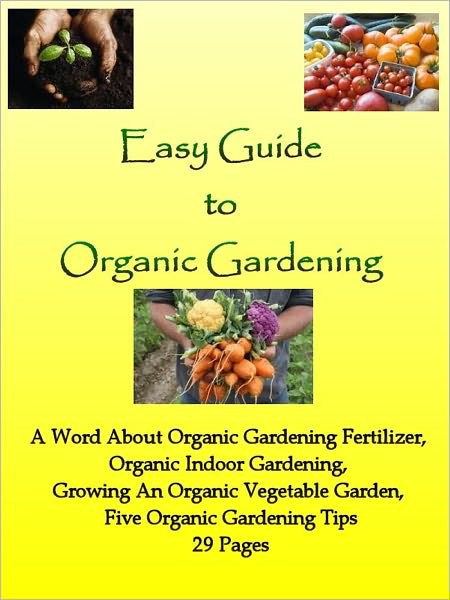 Easy Guide to Organic Gardening