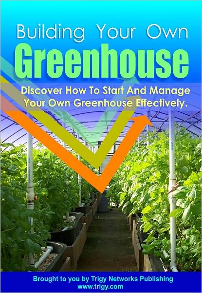 Buliding Your Own Greehouse