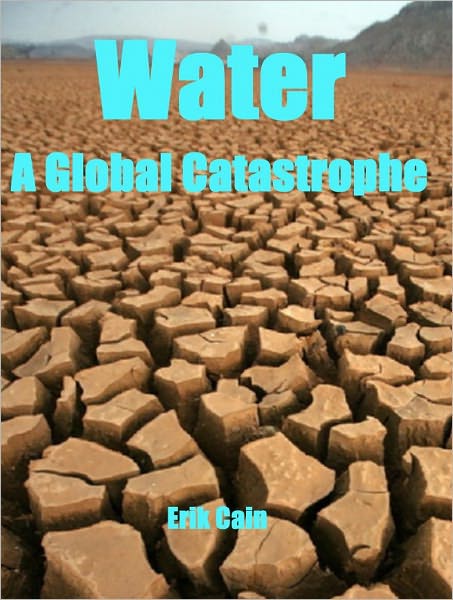 Water: A Global Catastrophe