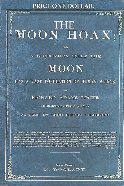 THE MOON HOAX or, A Discovery that the MOON Has a Vast Population of Human Beings.
