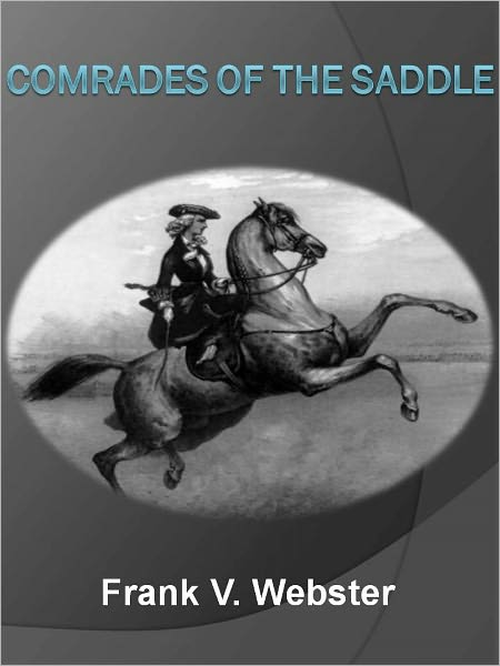 Comrades of the Saddle w/ Direct link technology (A Western Adventure tale)