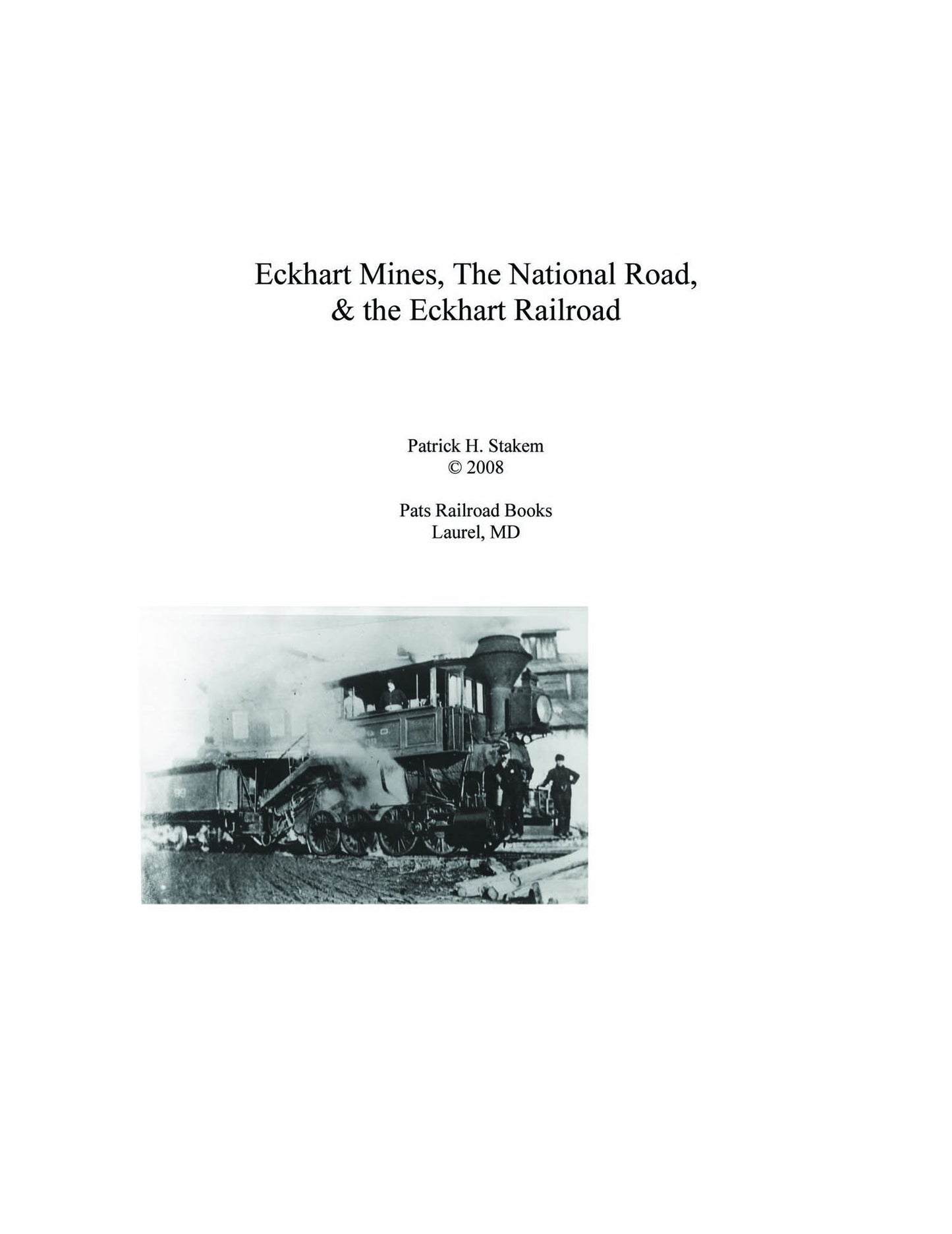 Eckhart Mines, The National Road, & the Eckhart Railroad