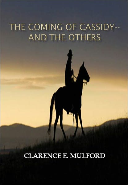 The Coming of Cassidy--And the Others w/ Direct link technology (A Western Adventure Story)