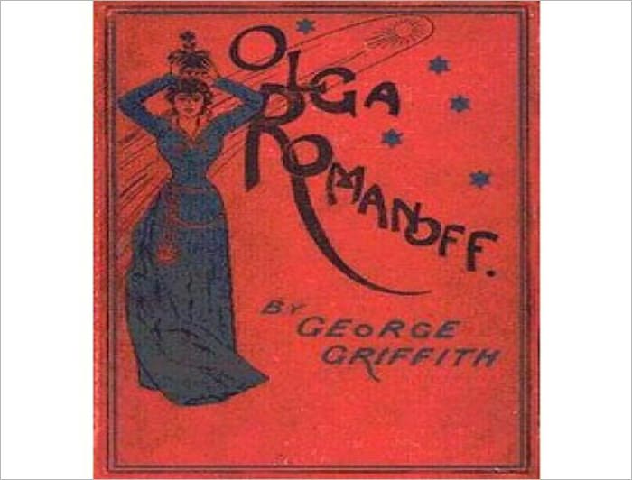 Olga Romanoff A Romance, Adventure/Science Fiction Classic By George Chetwynd Griffith!