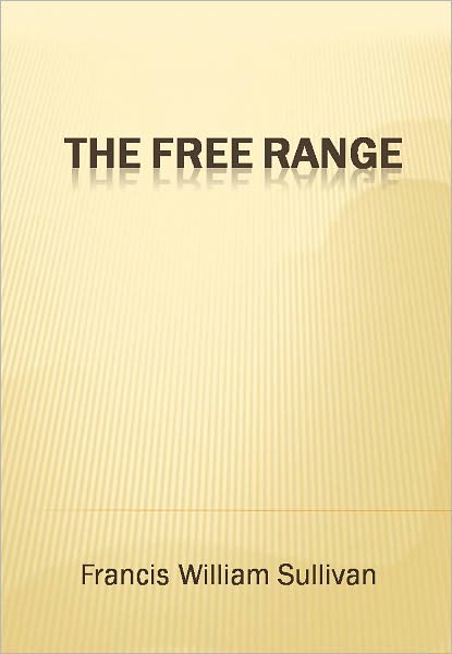 The Free Range w/ Direct link technology (A Western Adventure Story)