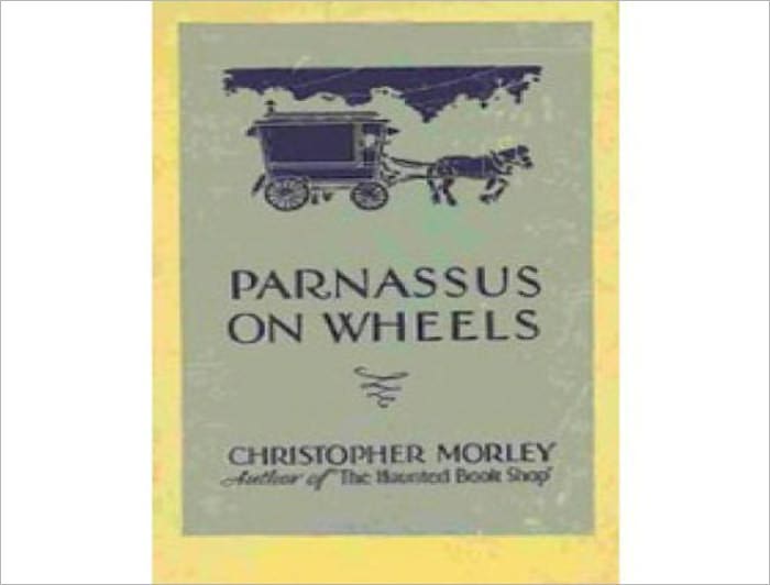Parnassus On Wheels: A Romantic Classic By Christopher Morley!