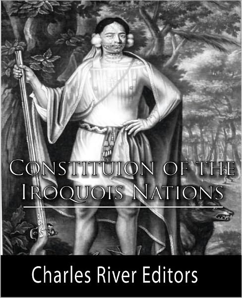 Constitution of the Iroquois Nations (Formatted with TOC)