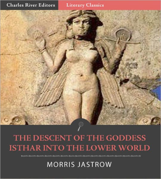 Descent of the Goddess Ishtar into the Lower World