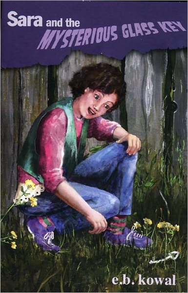 Sara and the Mysterious Glass Key-Book 1-The Sara Series