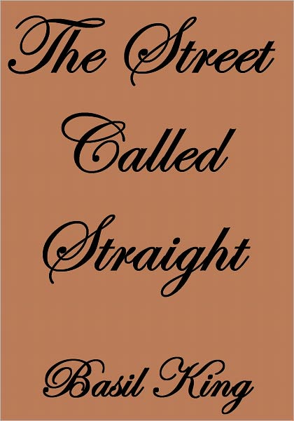 THE STREET CALLED STRAIGHT
