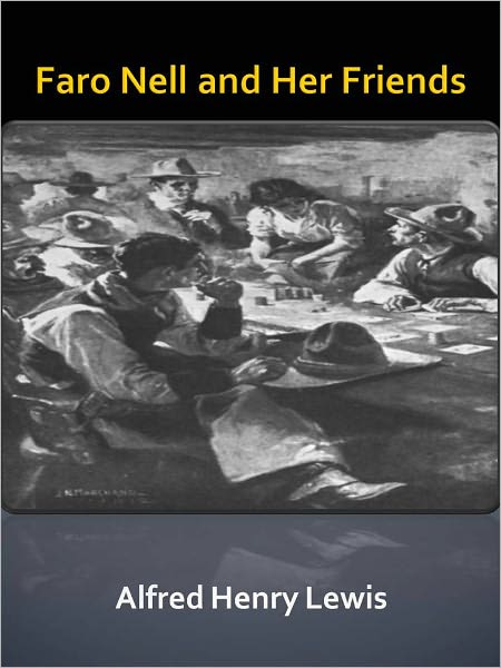 Faro Nell and Her Friends w/ Direct link technology (A Classic Western Story)